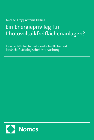 Cover des Buchs: Ein Energieprivileg für Photovoltaikfreiflächenanlagen?