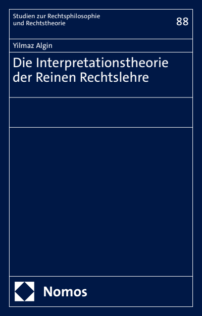 Cover des Buchs: Die Interpretationstheorie der Reinen Rechtslehre