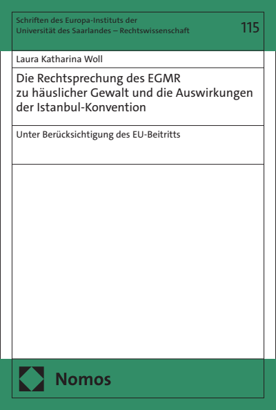 Cover of book: Die Rechtsprechung des EGMR zu häuslicher Gewalt und die Auswirkungen der Istanbul-Konvention