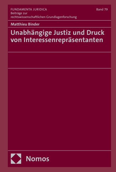 Cover des Buchs: Unabhängige Justiz und Druck von Interessenrepräsentanten