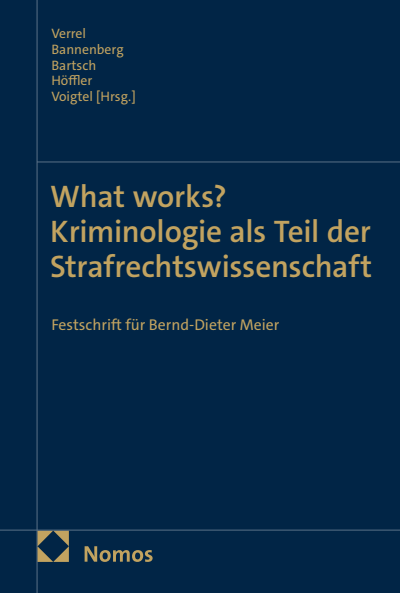 Cover des Buchs: What works? Kriminologie als Teil der Strafrechtswissenschaft