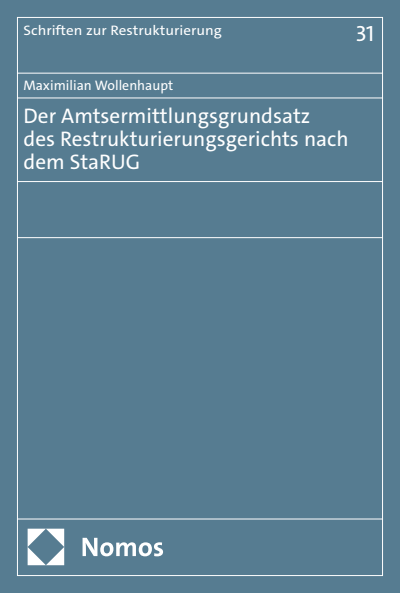 Cover des Buchs: Der Amtsermittlungsgrundsatz des Restrukturierungsgerichts nach dem StaRUG