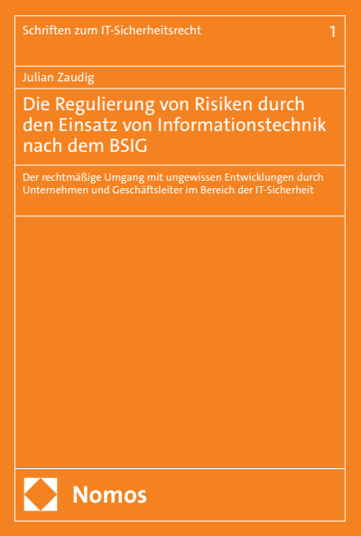 Cover des Buchs: Die Regulierung von Risiken durch den Einsatz von Informationstechnik nach dem BSIG