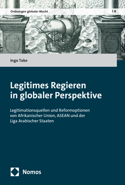 Cover of book: Legitimes Regieren in globaler Perspektive