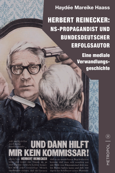Cover des Buchs: Herbert Reinecker: NS-Propagandist und bundesdeutscher Erfolgsautor
