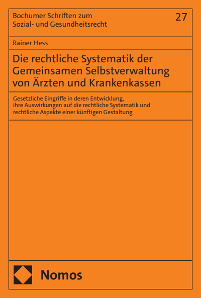Cover des Buchs: Die rechtliche Systematik der Gemeinsamen Selbstverwaltung von Ärzten und Krankenkassen