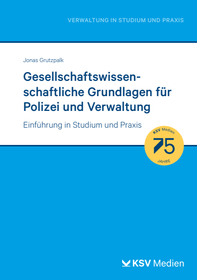 Cover des Buchs: Gesellschaftswissenschaftliche Grundlagen für Polizei und Verwaltung