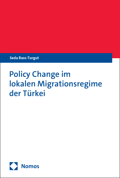 Cover des Buchs: Policy Change im lokalen Migrationsregime der Türkei