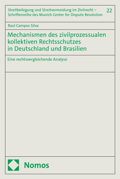 Cover des Buchs: Mechanismen des zivilprozessualen kollektiven Rechtsschutzes in Deutschland und Brasilien