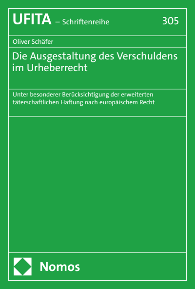Cover des Buchs: Die Ausgestaltung des Verschuldens im Urheberrecht