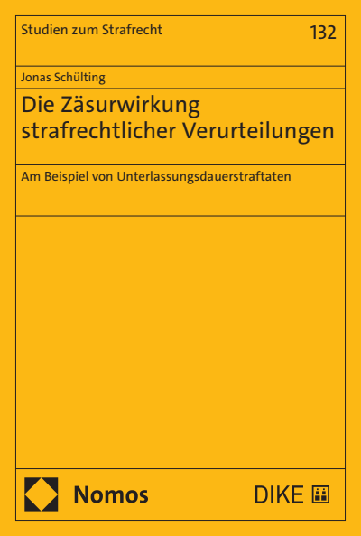 Cover des Buchs: Die Zäsurwirkung strafrechtlicher Verurteilungen