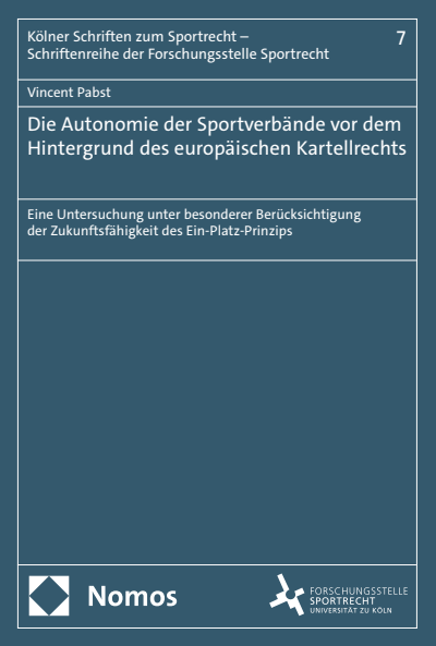 Cover des Buchs: Die Autonomie der Sportverbände vor dem Hintergrund des europäischen Kartellrechts