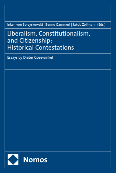 Cover des Buchs: Liberalism, Constitutionalism, and Citizenship: Historical Contestations