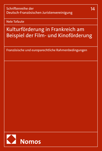 Cover des Buchs: Kulturförderung in Frankreich am Beispiel der Film- und Kinoförderung