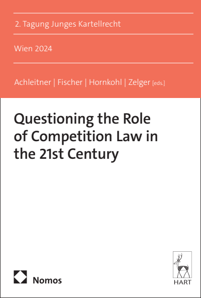 Cover des Buchs: Questioning the Role of Competition Law in the 21st Century
