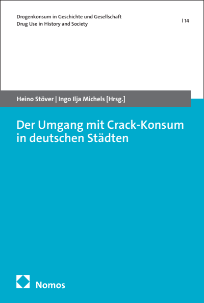 Cover des Buchs: Der Umgang mit Crack-Konsum in deutschen Städten