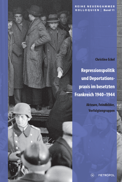 Cover des Buchs: Repressionspolitik und Deportationspraxis im besetzten Frankreich 1940–1944