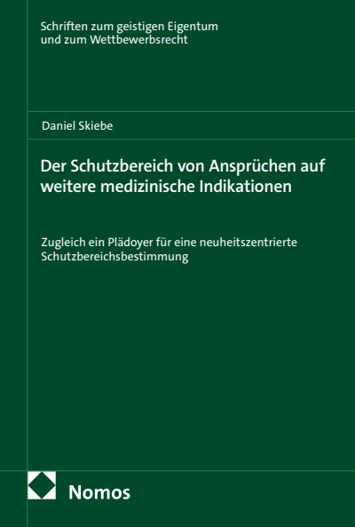 Cover des Buchs: Der Schutzbereich von Ansprüchen auf weitere medizinische Indikationen