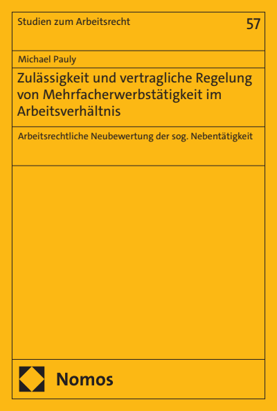 Cover des Buchs: Zulässigkeit und vertragliche Regelung von Mehrfacherwerbstätigkeit im Arbeitsverhältnis