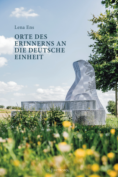 Cover des Buchs: Orte des Erinnerns an die deutsche Einheit