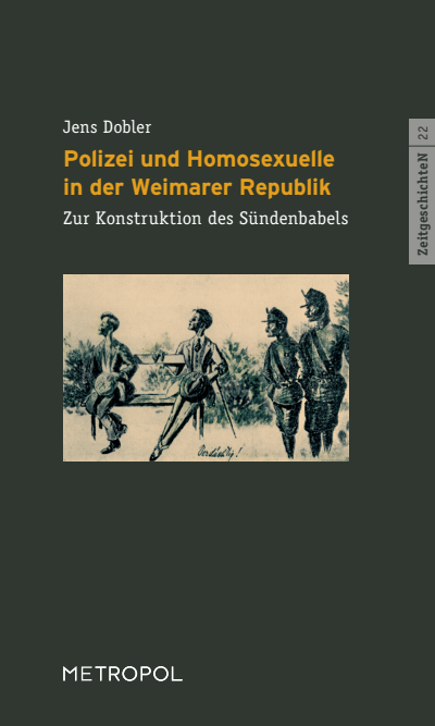 Cover des Buchs: Polizei und Homosexuelle in der Weimarer Republik
