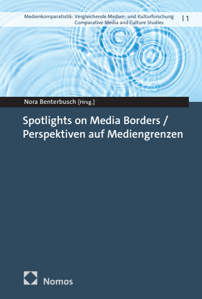 Cover des Buchs: Spotlights on Media Borders / Perspektiven auf Mediengrenzen