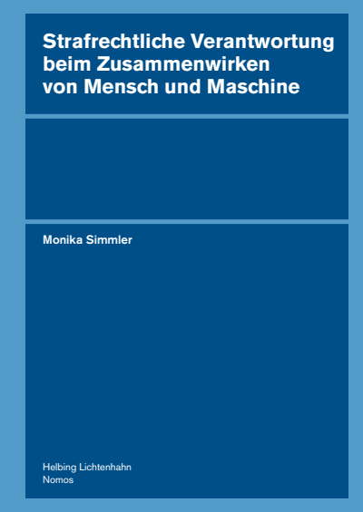 Cover des Buchs: Strafrechtliche Verantwortung beim Zusammenwirken von Mensch und Maschine