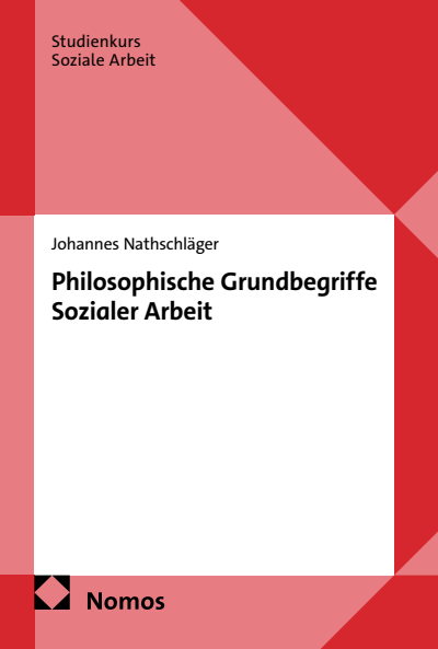 Cover des Buchs: Philosophische Grundbegriffe Sozialer Arbeit