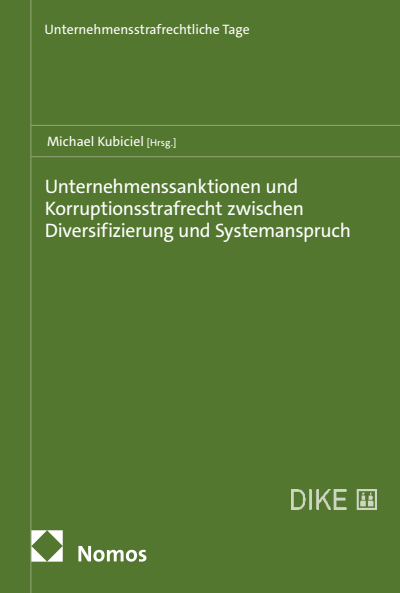 Cover des Buchs: Unternehmenssanktionen und Korruptionsstrafrecht zwischen Diversifizierung und Systemanspruch
