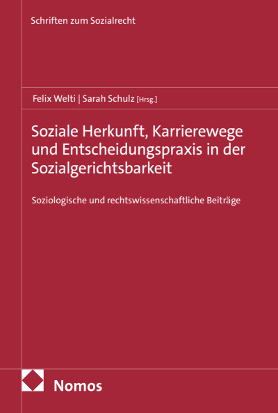 Cover des Buchs: Soziale Herkunft, Karrierewege und Entscheidungspraxis in der Sozialgerichtsbarkeit