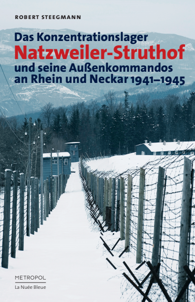 Cover des Buchs: Das Konzentrationslager Natzweiler-Struthof und seine Außenkommandos an Rhein und Neckar 1941–1945