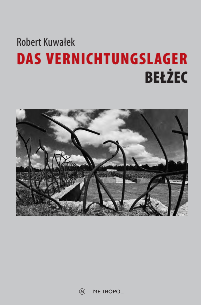 Cover des Buchs: Das Vernichtungslager Bełżec