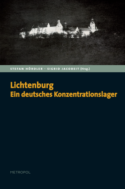 Cover des Buchs: Lichtenburg. Ein deutsches Konzentrationslager