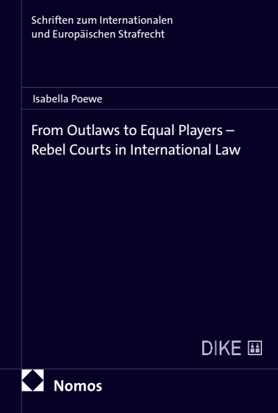 Cover des Buchs: From Outlaws to Equal Players – Rebel Courts in International Law