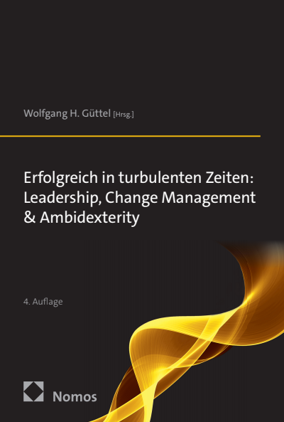 Cover des Buchs: Erfolgreich in turbulenten Zeiten: Leadership, Change Management & Ambidexterity
