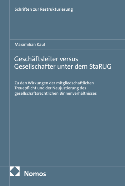 Cover des Buchs: Geschäftsleiter versus Gesellschafter unter dem StaRUG