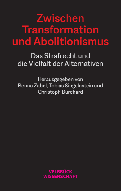 Cover des Buchs: Zwischen Transformation und Abolitionismus