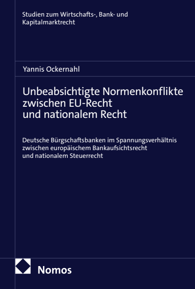 Cover des Buchs: Unbeabsichtigte Normenkonflikte zwischen EU-Recht und nationalem Recht