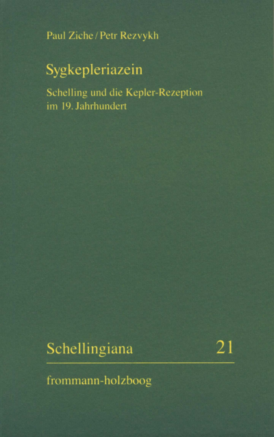 Cover des Buchs: Sygkepleriazein - Schelling und die Kepler-Rezeption im 19. Jahrhundert