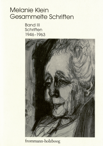 Cover des Buchs: Melanie Klein: Gesammelte Schriften / Band III: Schriften 1946–1963