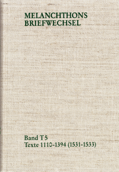 Cover des Buchs: Melanchthons Briefwechsel / Band T 5: Texte 1110-1394 (1531–1533)