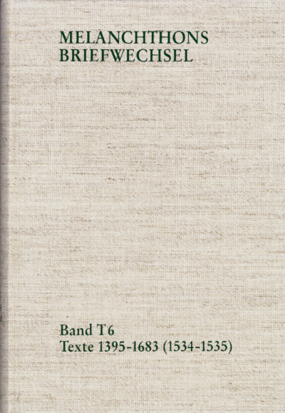 Cover des Buchs: Melanchthons Briefwechsel / Band T 6: Texte 1395-1683 (1534–1535)