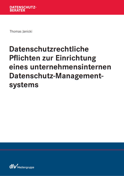 Cover des Buchs: Datenschutzrechtliche Pflichten zur Einrichtung eines unternehmensinternen Datenschutz-Managementsystems