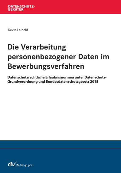 Cover des Buchs: Die Verarbeitung personenbezogener Daten im Bewerbungsverfahren