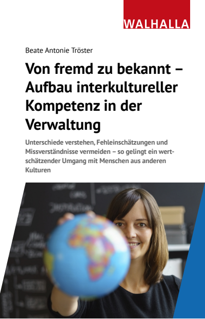 Cover des Buchs: Von fremd zu bekannt - Aufbau interkultureller Kompetenz in der Verwaltung