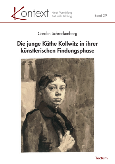 Cover des Buchs: Die junge Käthe Kollwitz in ihrer künstlerischen Findungsphase