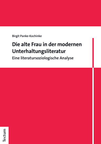 Cover des Buchs: Die alte Frau in der modernen Unterhaltungsliteratur