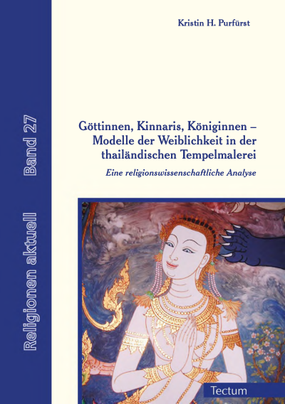 Cover des Buchs: Göttinnen, Kinnaris, Königinnen – Modelle der Weiblichkeit in der thailändischen Tempelmalerei