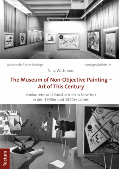 Cover des Buchs: The Museum of Non-Objective Painting - Art of This Century