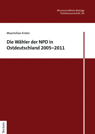 Cover des Buchs: Die Wähler der NPD in Ostdeutschland 2005–2011